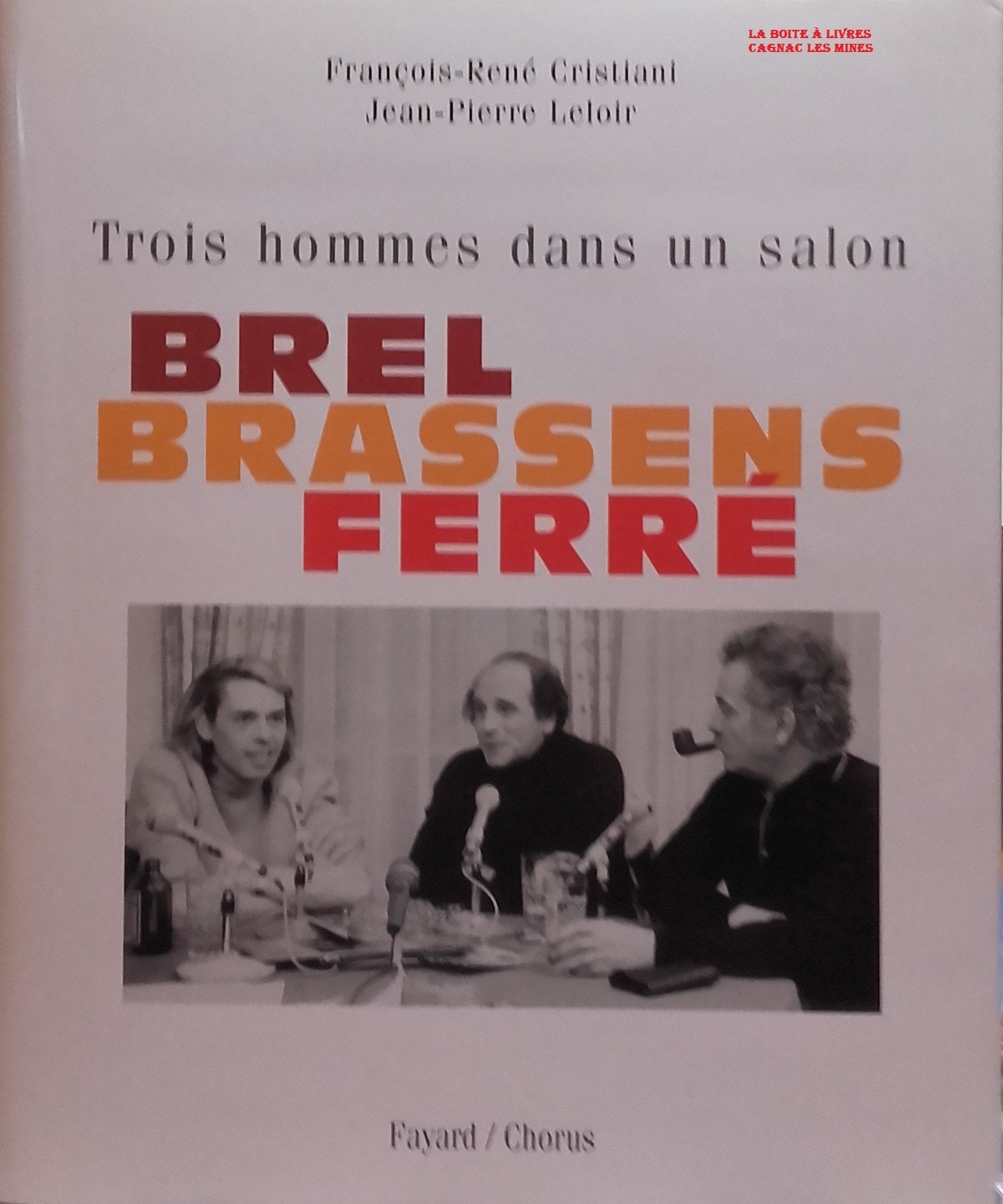 Brel, Brassens, Ferré: Trois hommes dans un salon Arts & Music