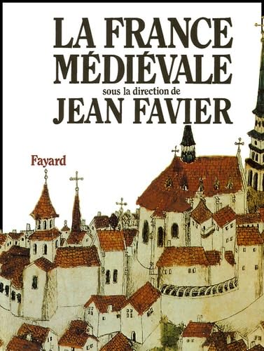 La France médiévale (Edition brochée) book