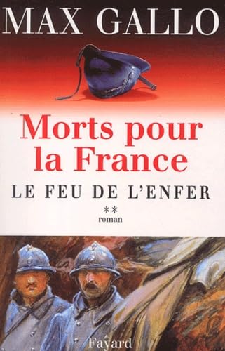 Morts pour la France, tome 2: Le Feu de l'enfer Contemporary literature