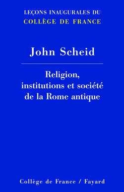 Chaire de religion, institutions et société de la Rome antique book