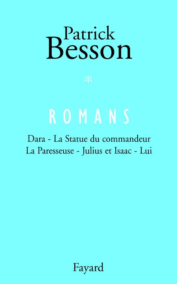 Romans, tome 1: Dara - La statue du commandeur - La Paresseuse - Julius et Isaac - Lui Contemporary literature