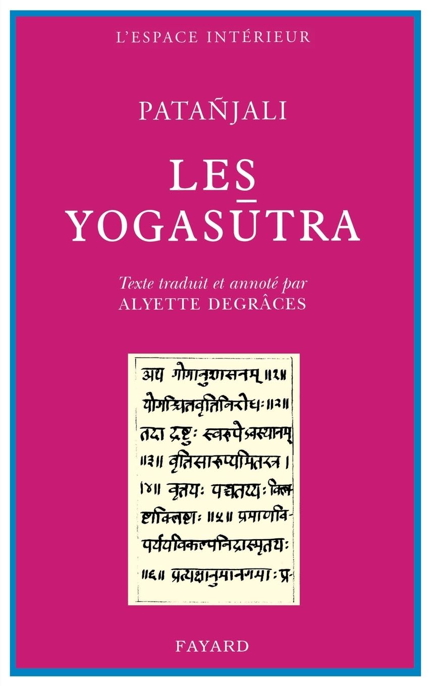 Les Yogasûtra de Patañjali: Des chemins au fin chemin Lifestyle
