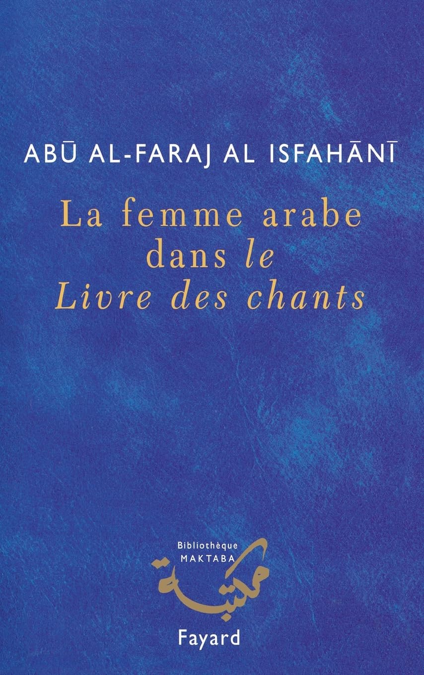 La femme arabe dans le Livre des chants Religion & Esotericism