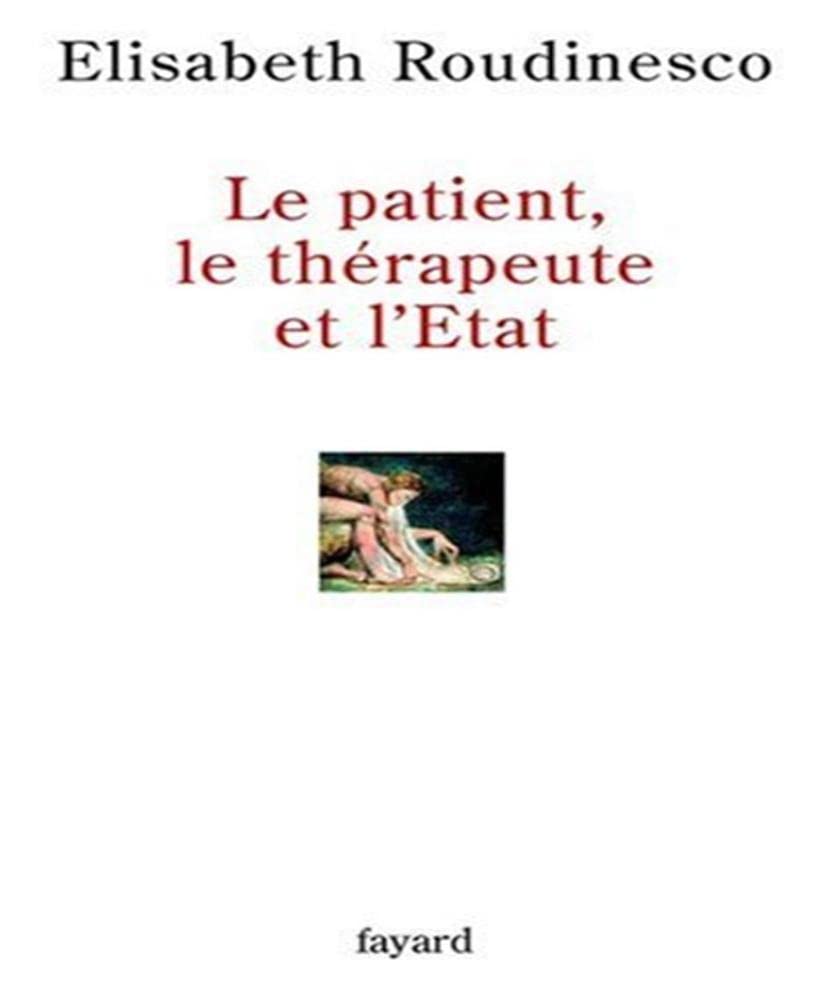 Le patient, le thérapeute et l'Etat Essays & Short Stories