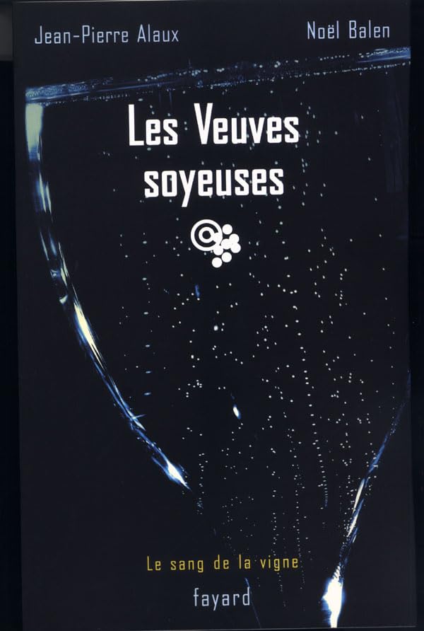 Les Veuves soyeuses: Le sang de la vigne, tome 8 Contemporary literature