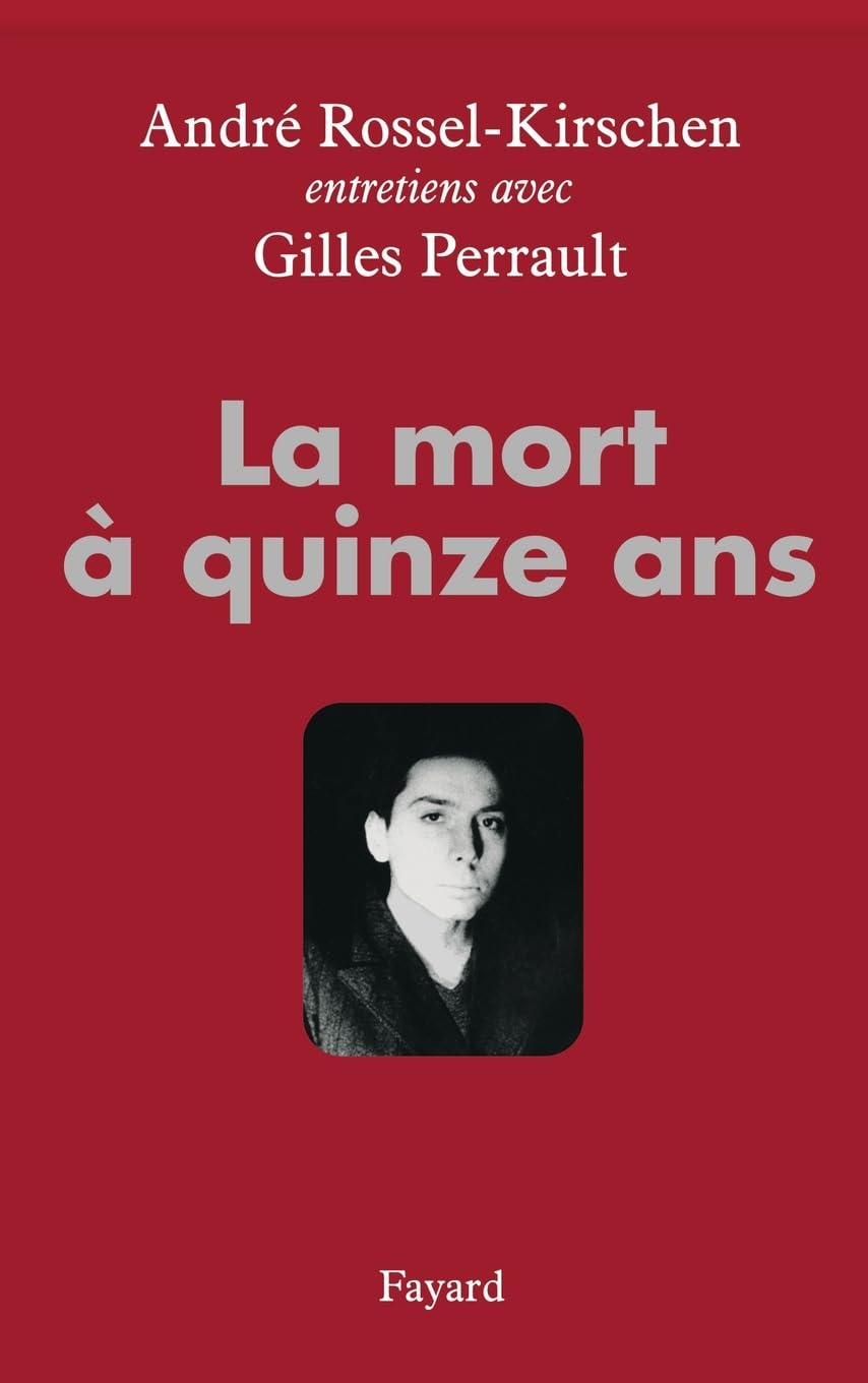 La mort à quinze ans: entretiens avec Gilles Perrault Essays & Short Stories
