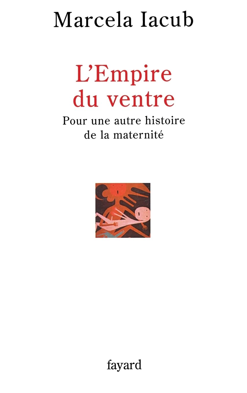 L'Empire du ventre: Pour une autre histoire de la maternité book