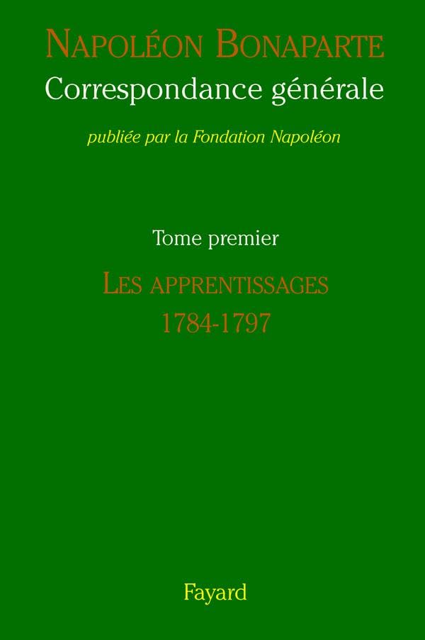 Correspondance generale 1: Les apprentissages (1784-1797) Memories