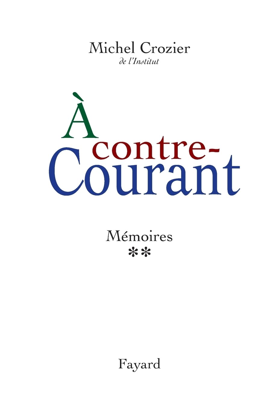 À contre-courant: Mémoires, tome 2 (1969-2000) book