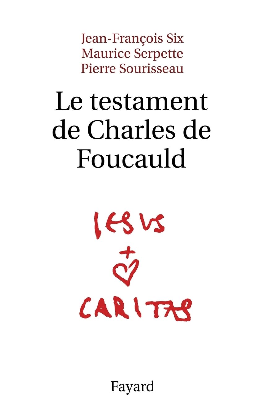 Le testament de Charles de Foucauld Religion & Esotericism
