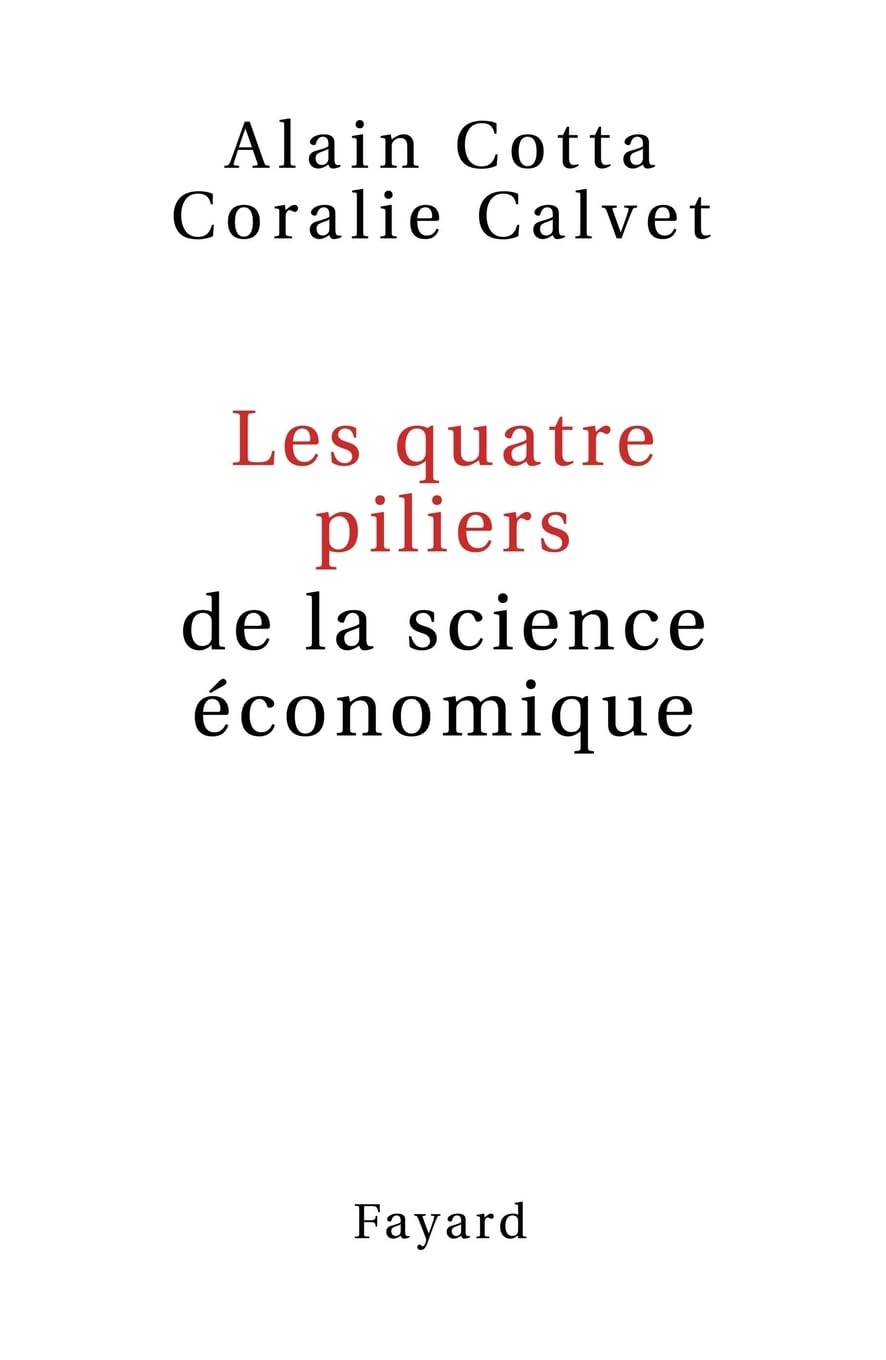 Les quatre piliers de la science économique Essays & Short Stories