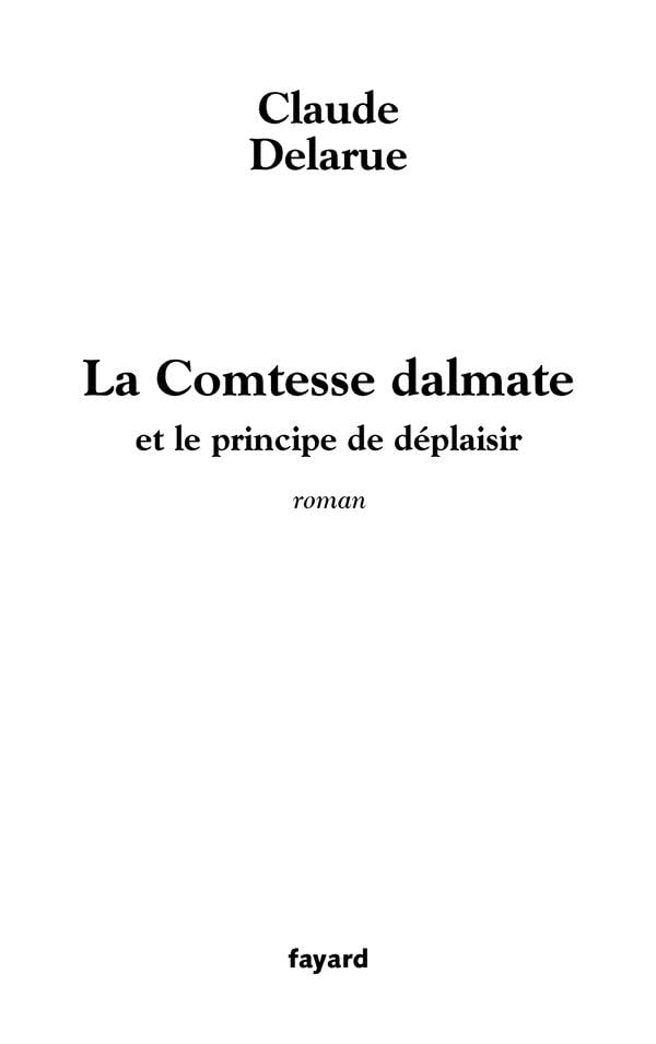 La Comtesse dalmate: et le principe de déplaisir book