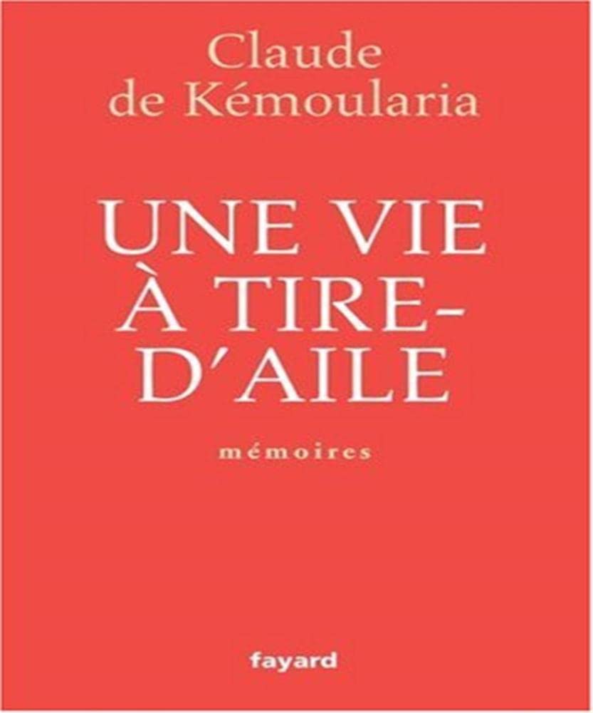 Une vie à tire-d'aile: Mémoires Books