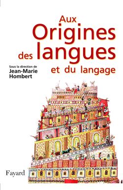 Aux origines des langues et du langage Natural Sciences