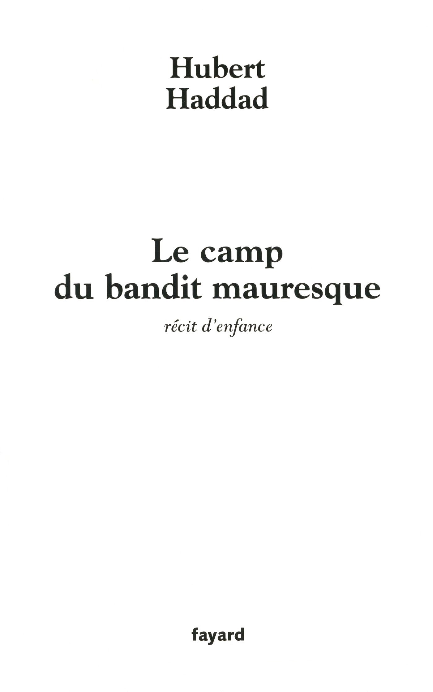 Le camp du bandit mauresque: récit d'enfance Contemporary literature