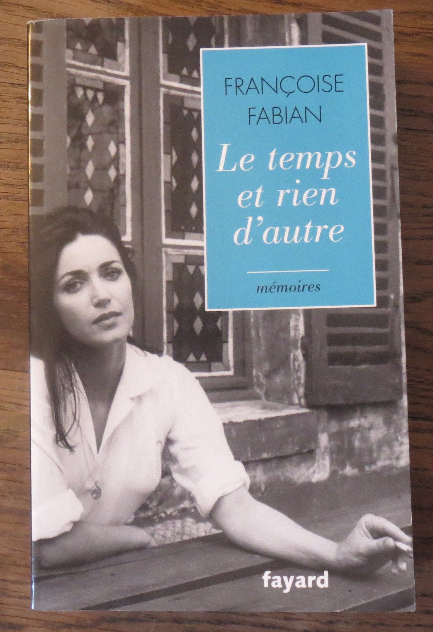 Le temps et rien d'autre: Mémoires Books