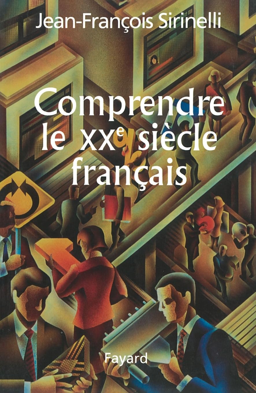 COMPRENDRE LE XXE SIECLE FRANCAIS book