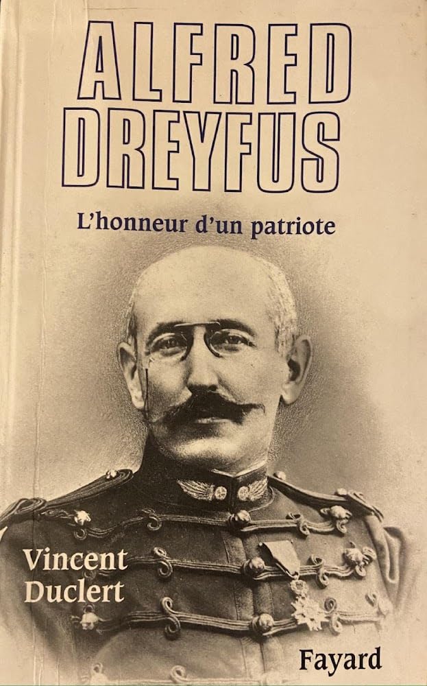 Alfred Dreyfus: L?honneur d?un patriote book
