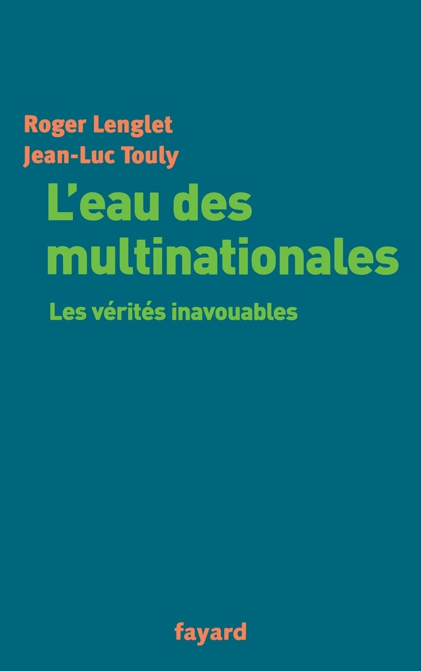 L'eau des multinationales: Les vérités inavouables Essays & Short Stories