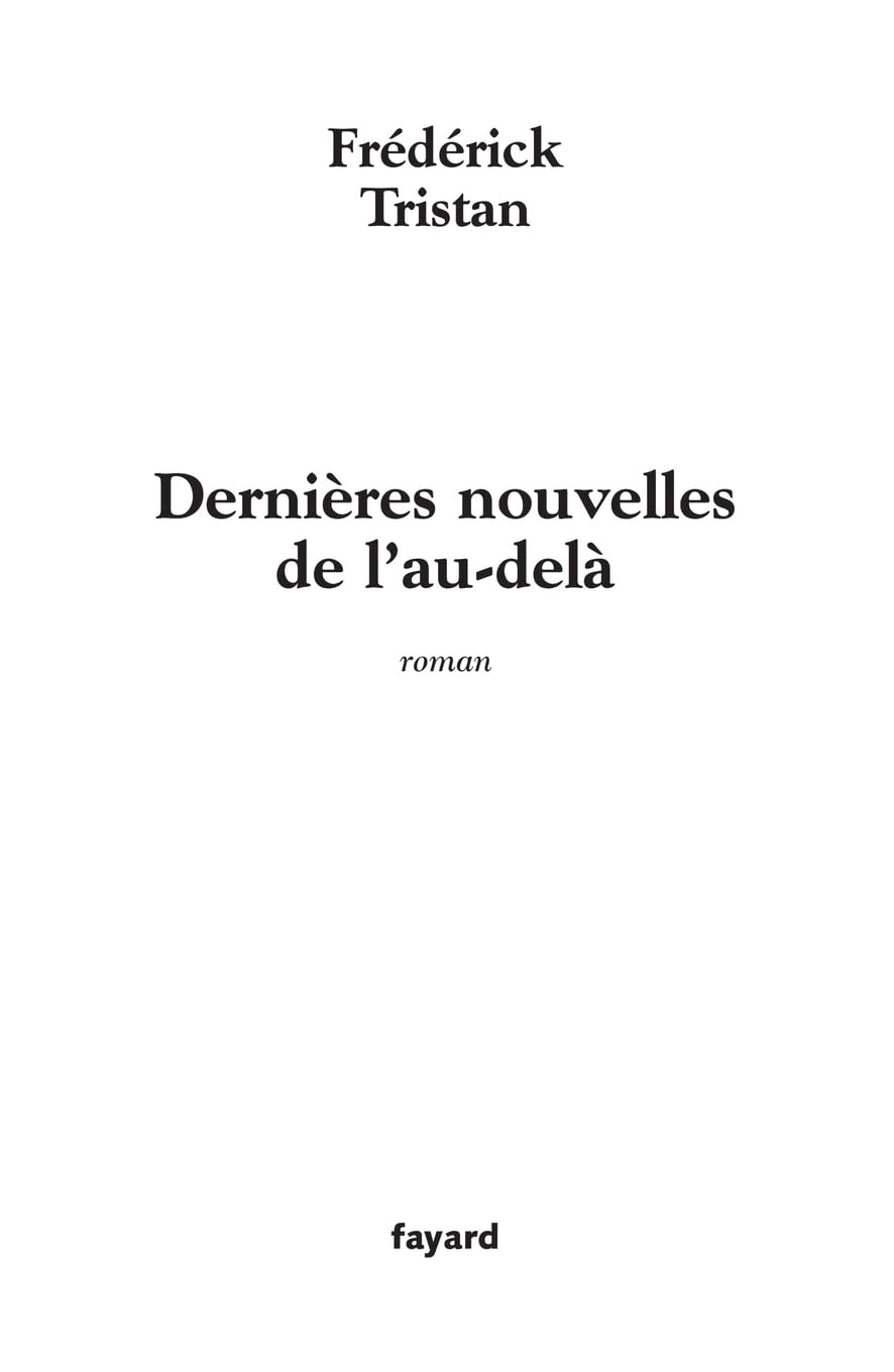 Dernières nouvelles de l'au-delà book