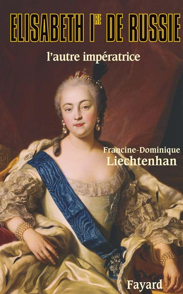 Elisabeth Ire de Russie: L'autre impératrice book