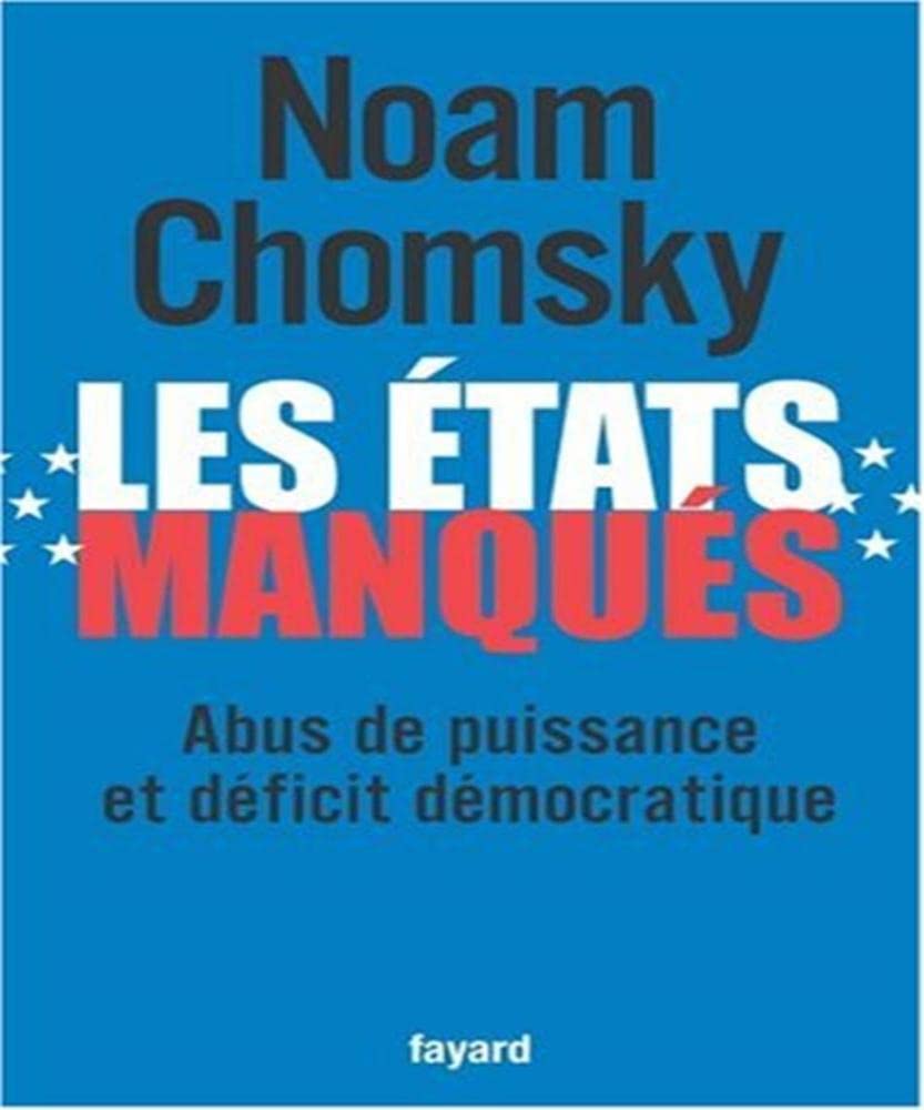 Les états manqués: Abus de puissance et déficit démocratique Books