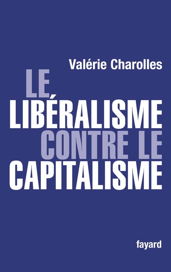 Le libéralisme contre le capitalisme book