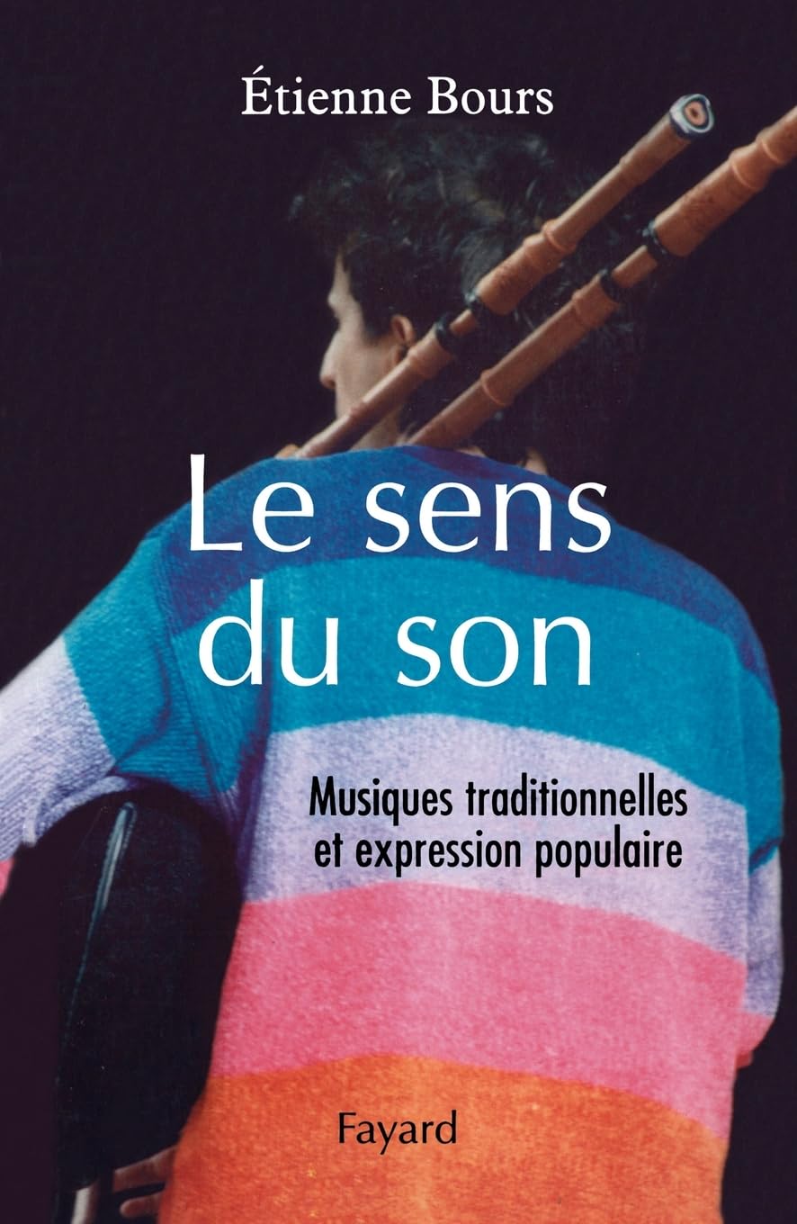 LE SENS DU SON: Musiques traditionnelles et expression populaire book
