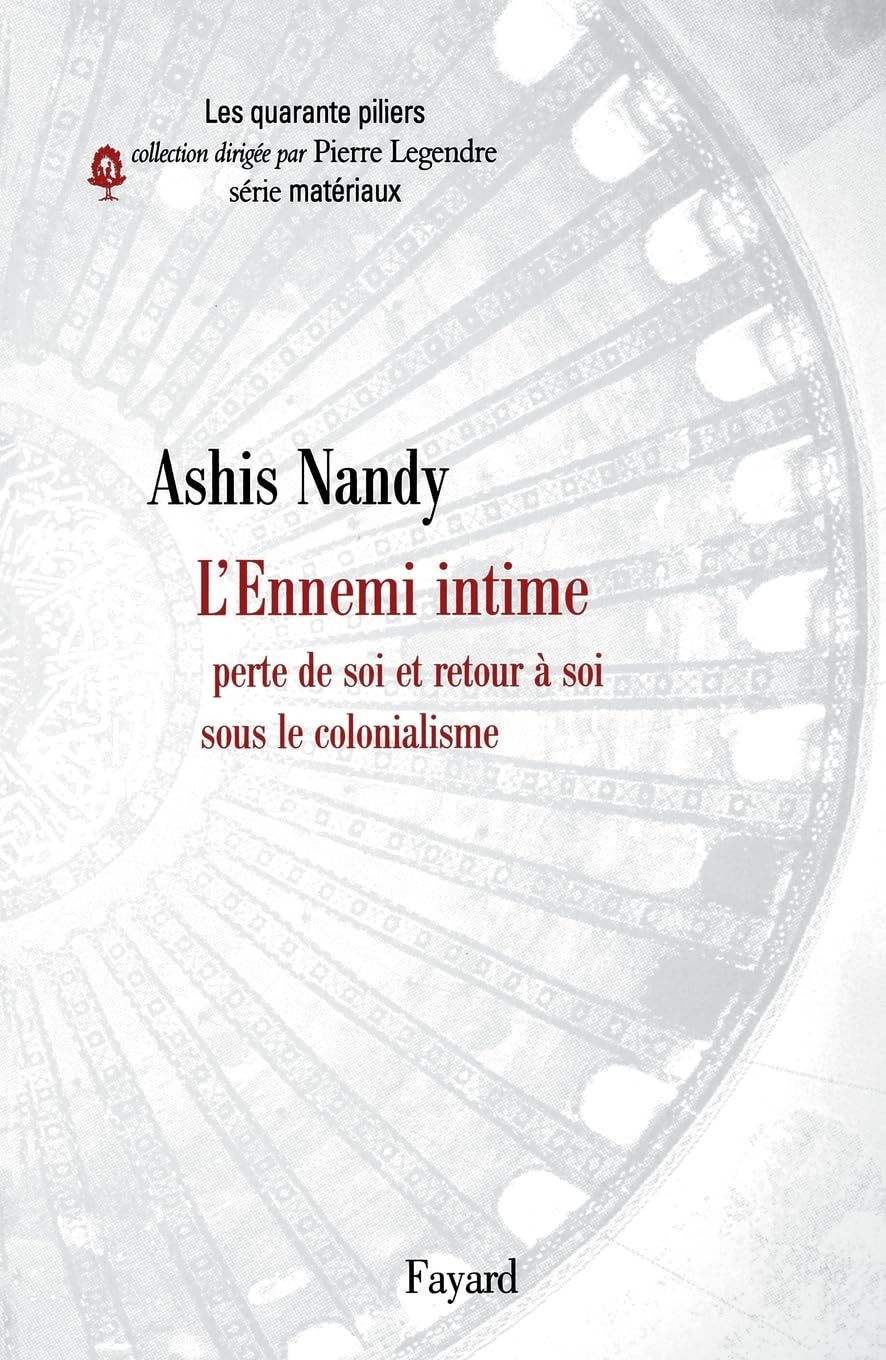 L'Ennemi intime: Perte de soi et retour à soi sous le colonialisme Essays & Short Stories