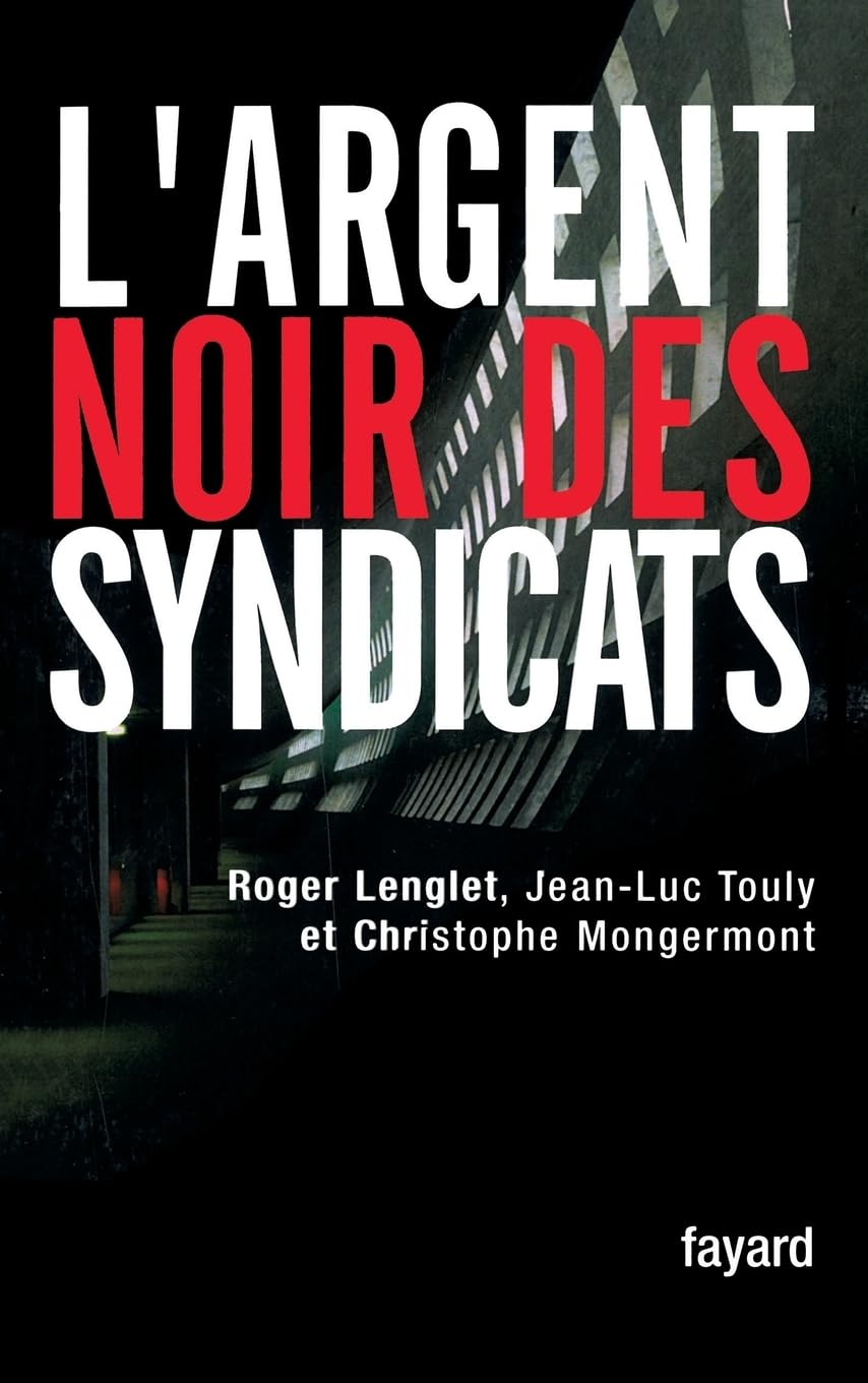 L'argent noir des syndicats Books