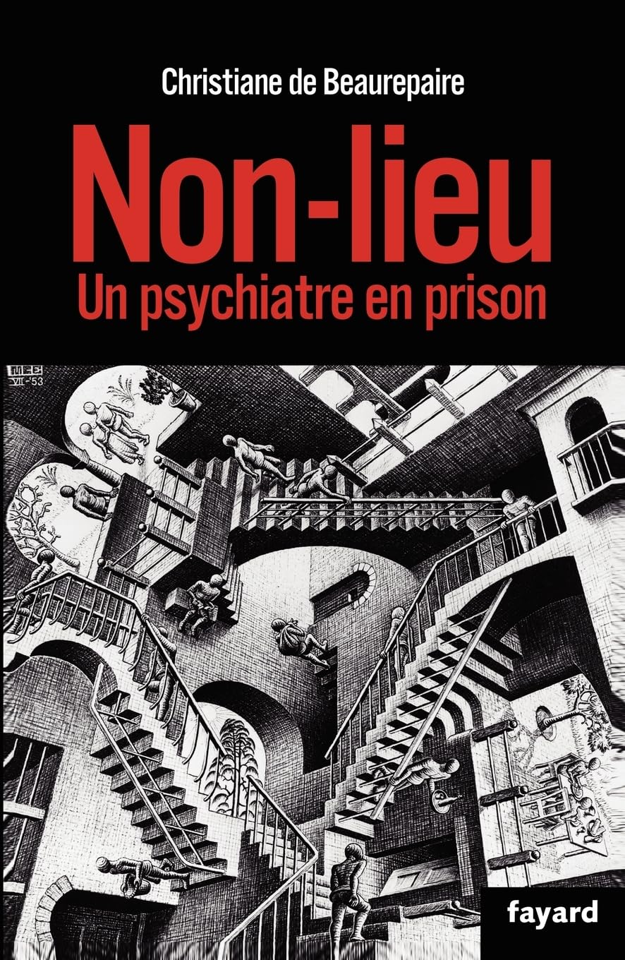 Non-Lieu: Un psychiatre en prison Medicine