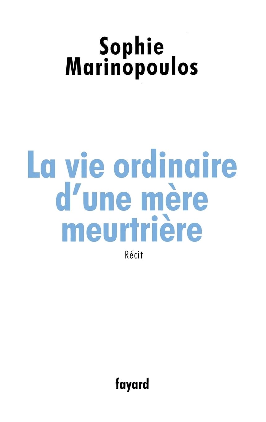 La vie ordinaire d'une mère meurtrière Social Sciences