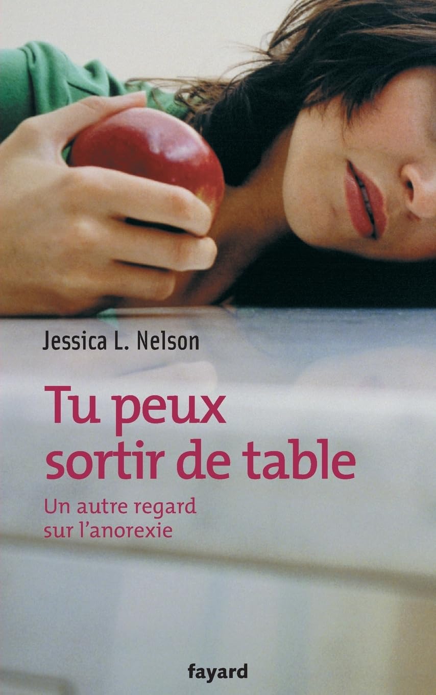 Tu peux sortir de table: Un autre regard sur l'anorexie Books