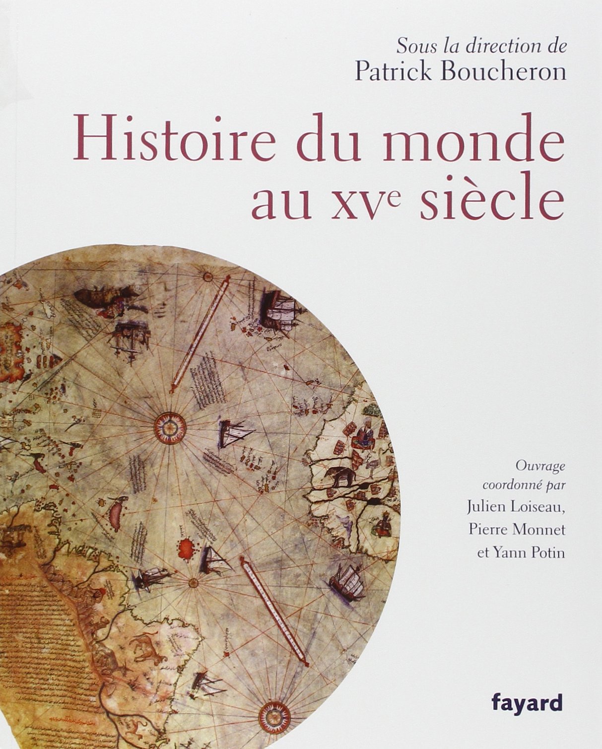 Histoire du monde au XVe siècle: Aux origines de la mondialisation Politics & History
