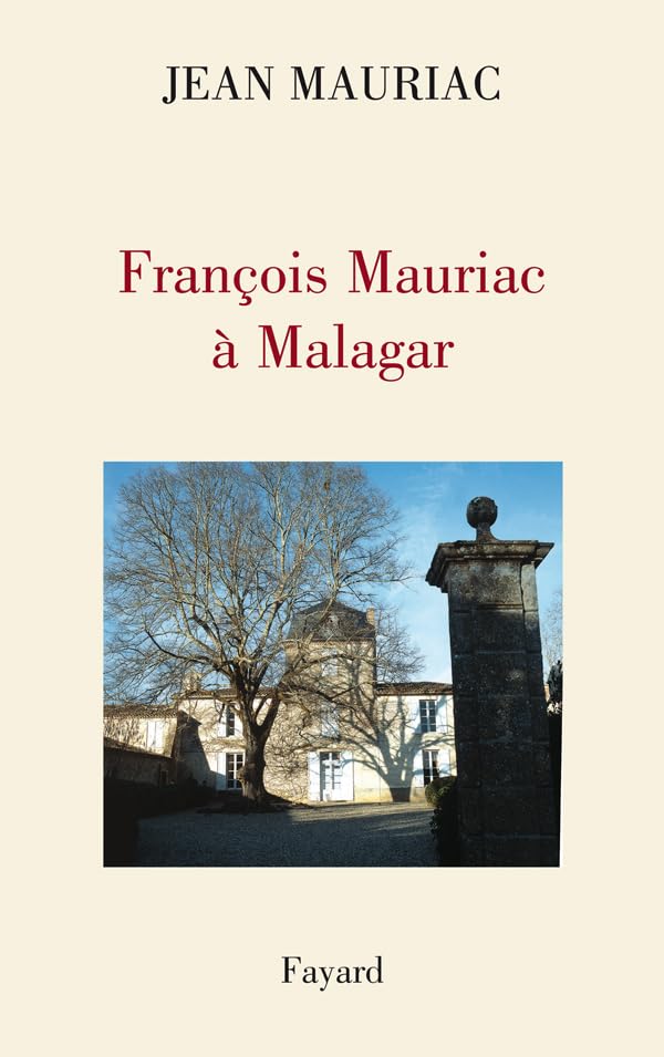 François Mauriac à Malagar book