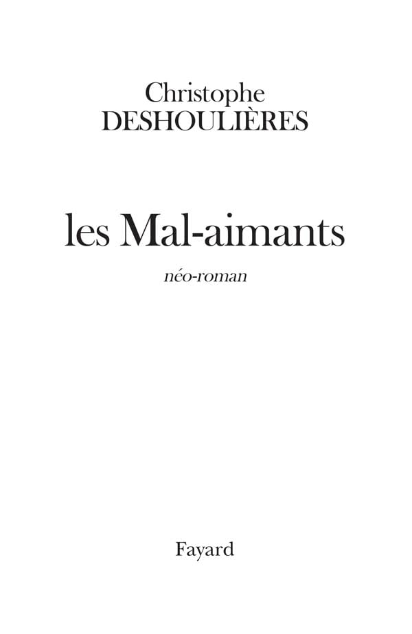 Les Mal-aimants: Néo-roman Contemporary literature
