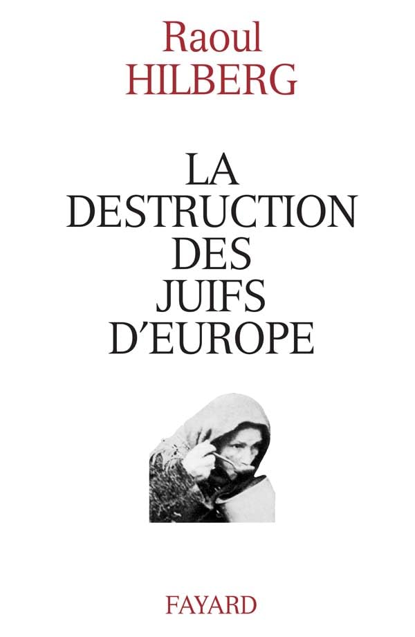 La destruction des juifs d'Europe book