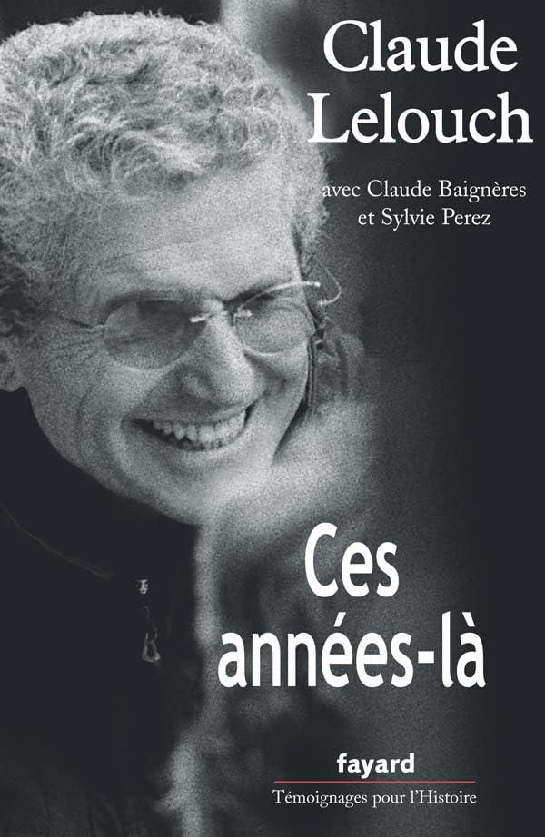 Ces années-là: avec Claude Baignères et Sylvie Perez book