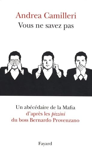 Vous ne savez pas: Un abécédaire de la mafia d'après les pizzini du boss Bernardo Provenzano book