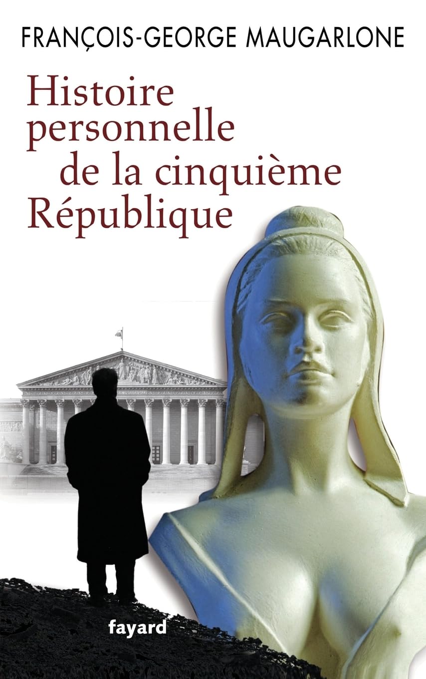 Histoire personnelle de la Ve République book