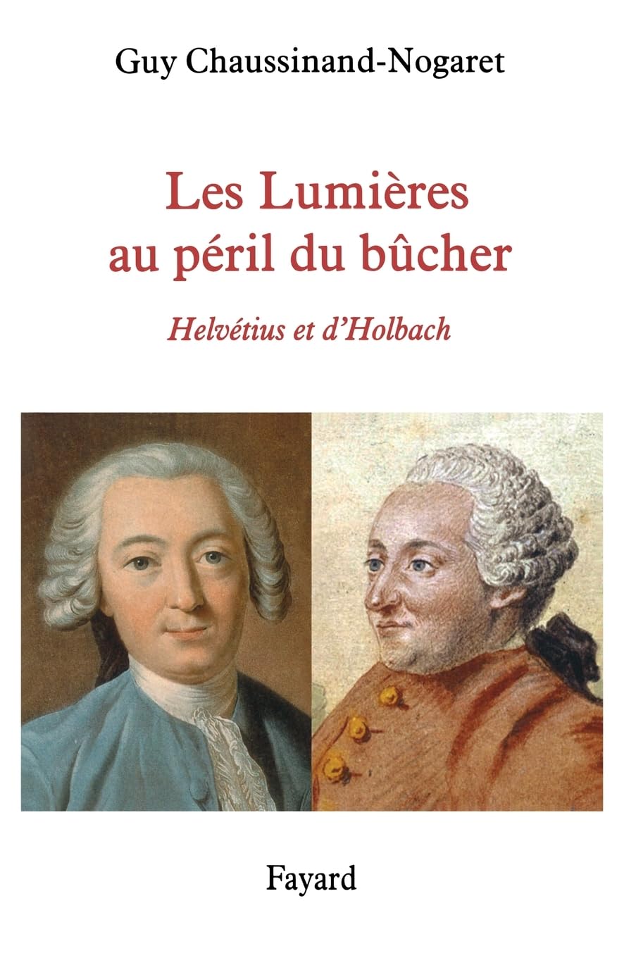 LES LUMIERES AU PERIL DU BUCHER: Helvétius et d'Holbach book