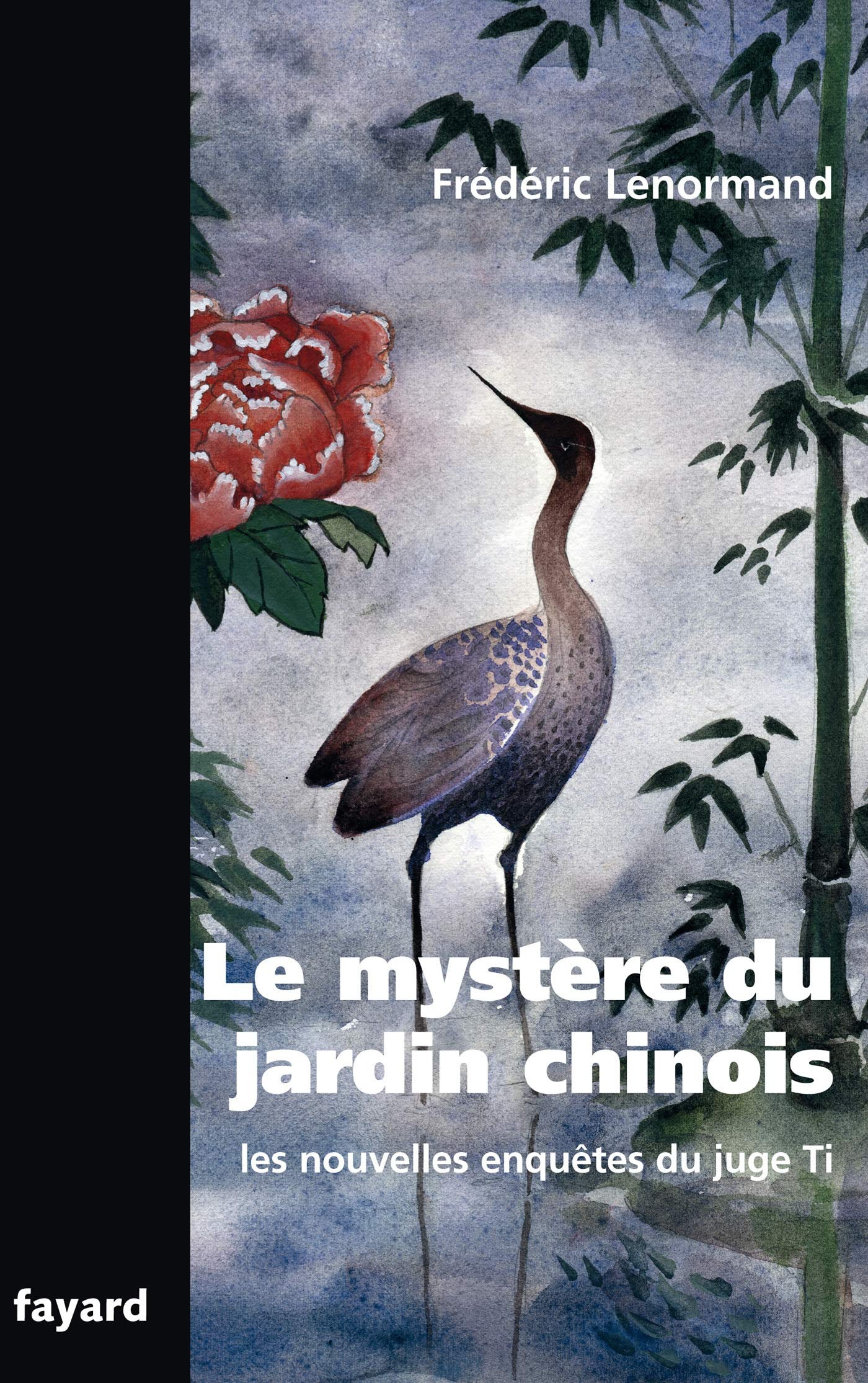Le mystère du jardin chinois: Les nouvelles enquêtes du juge Ti book