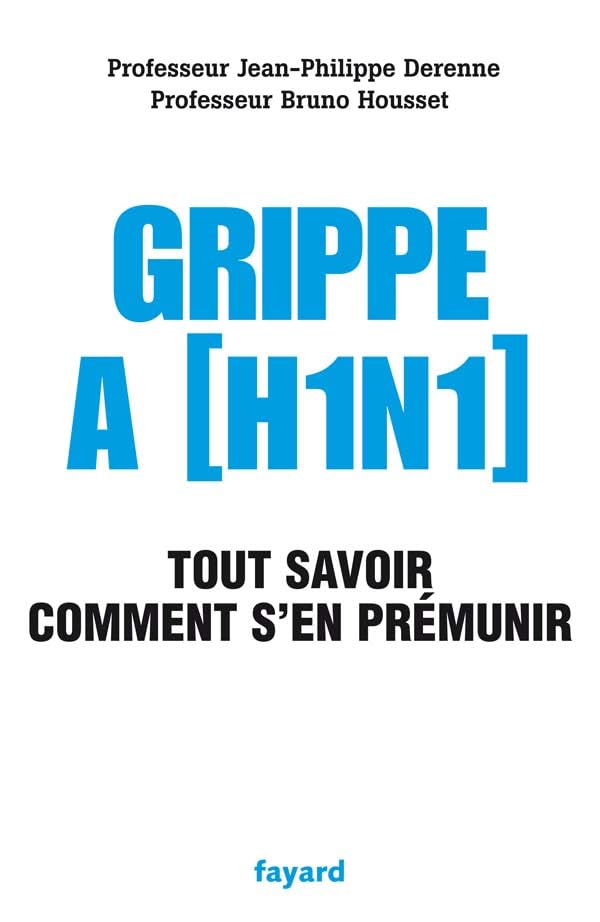 Grippe A (H1N1): Tout savoir, comment s'en prémunir book