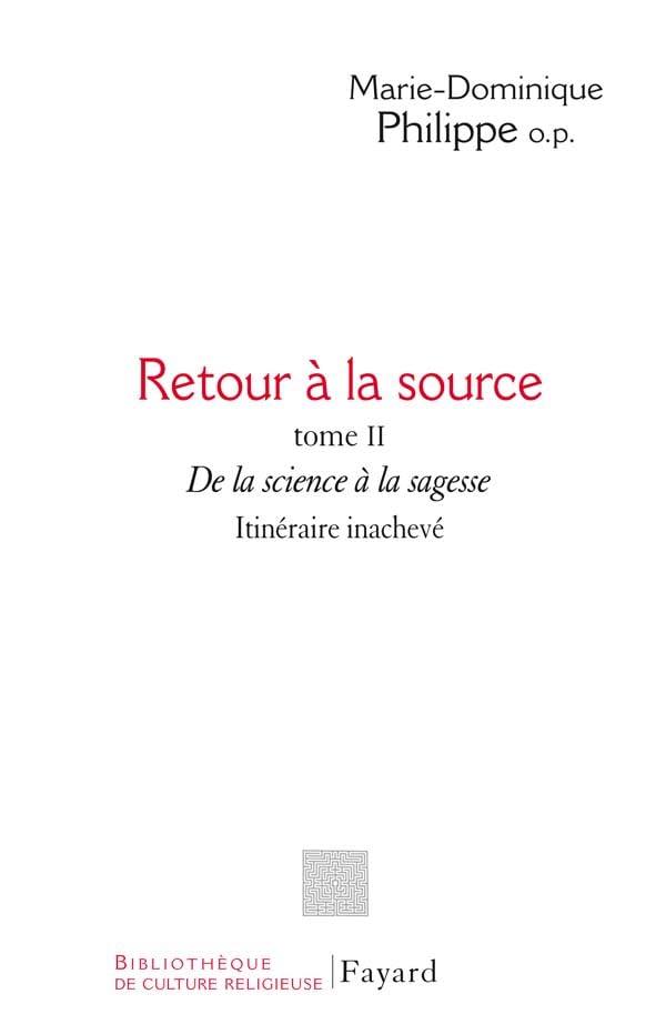 Retour à la source, tome II: De la science à la sagesse. Itinéraire inachevé book