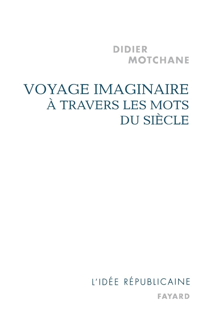 Voyage imaginaire à travers les mots du siècle book