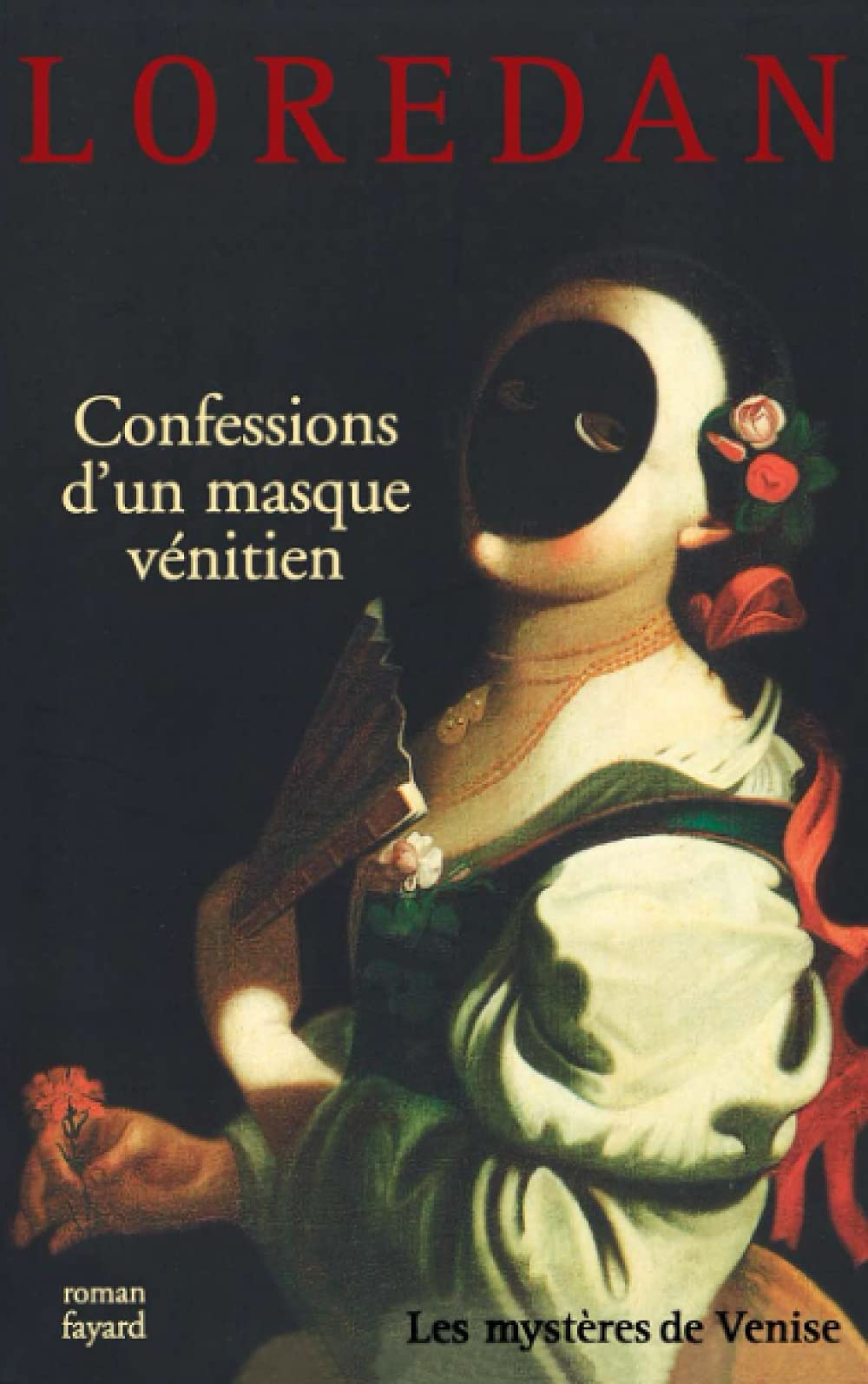 Les Mystères de Venise , Tome 3 Confessions d'un masque vénitien book