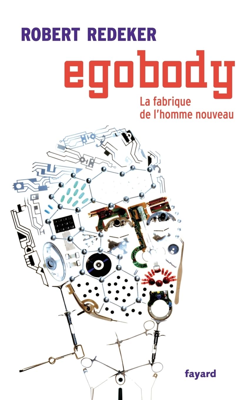 Egobody: La fabrique de l'homme nouveau book