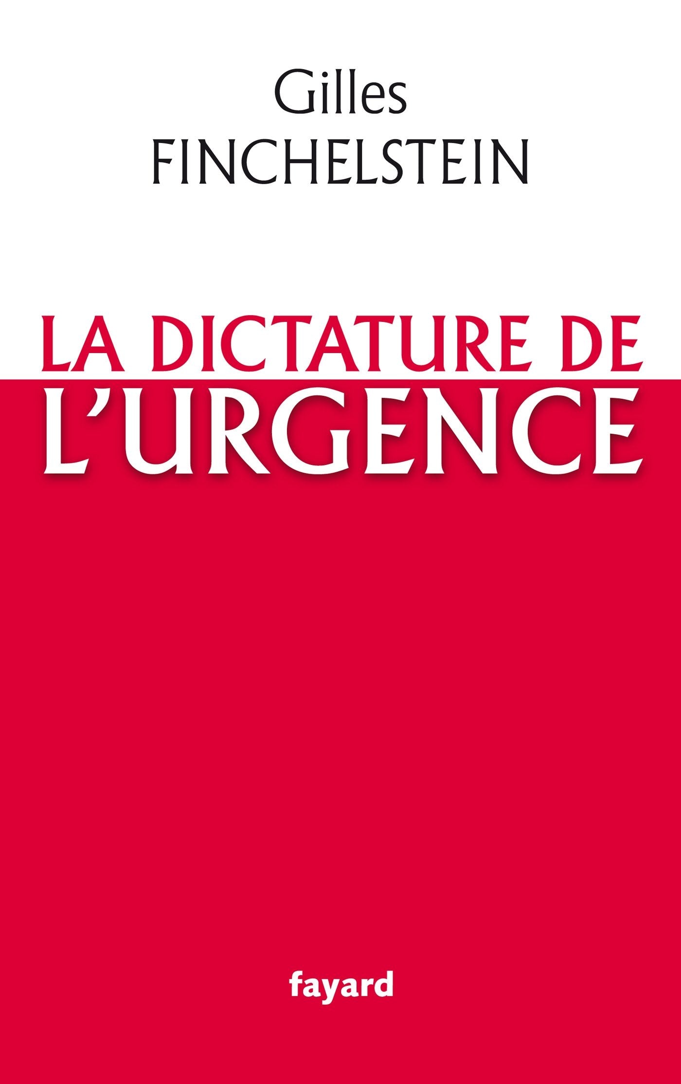 La dictature de l'urgence book