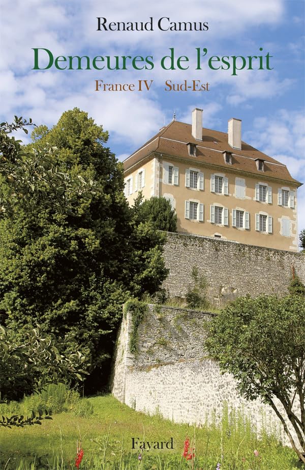 Demeures de l'esprit VIII France IV Sud-Est book