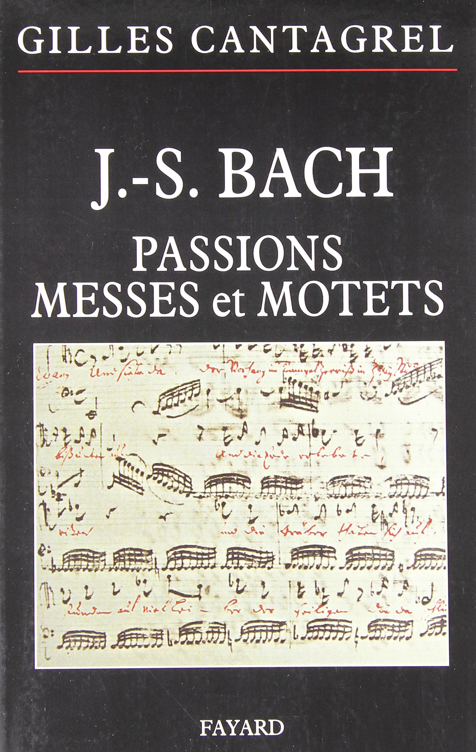 J.-S. Bach : Passions, messes et motets book